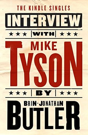 Mike Tyson: The Kindle Singles Interview