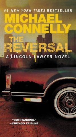 The Reversal (The Lincoln Lawyer, #3; Harry Bosch Universe, #22)