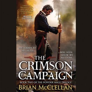 The Crimson Campaign (Powder Mage, #2)