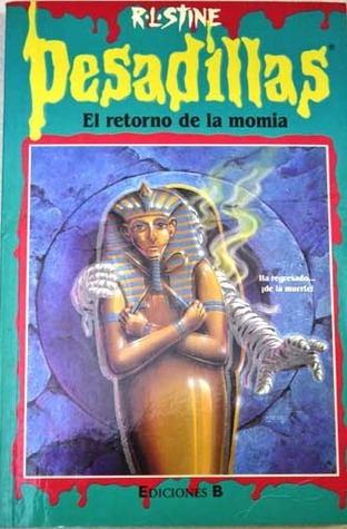 El retorno de la momia (Goosebumps, #23)