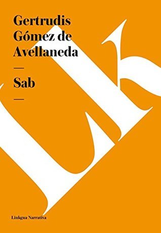 Sab (Narrativa nº 110) (Spanish Edition)