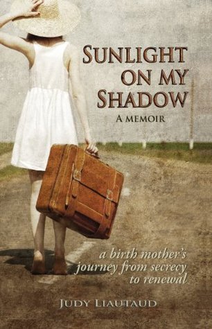 Sunlight on My Shadow: After years of secrecy, a pregnant teen's regretful story is brought to light