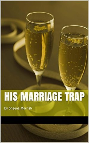 His Marriage Trap