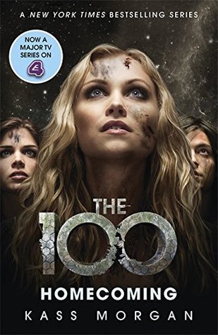 Homecoming (The Hundred, #3)
