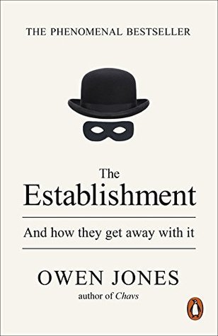 The Establishment: And How They Get Away with It cover