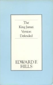 The King James Version Defended