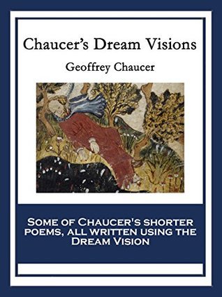 Chaucer’s Dream Visions book cover