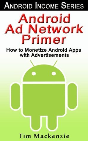 Android Ad Network Primer: How to Monetize Android Apps with ...