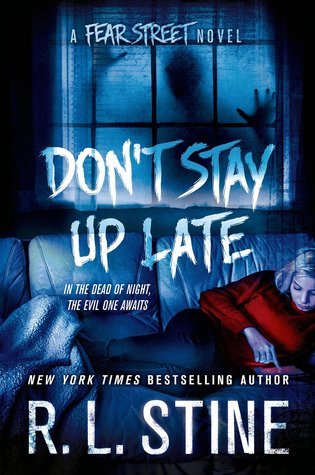Don't Stay Up Late: A Fear Street Novel (Fear Street Relaunch, #2)