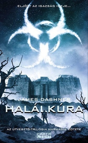 Halálkúra (Maze Runner, #3)