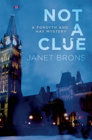 Notaclue Not a Clue (A Forsyth and Hay Mystery) by Janet Brons | Goodreads