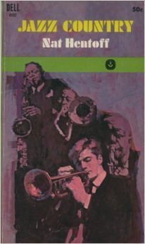 Jazz Country by Nat Hentoff | Goodreads