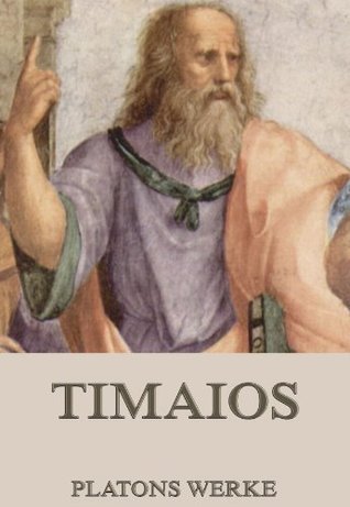 Timaios (German Edition) by Plato | Goodreads