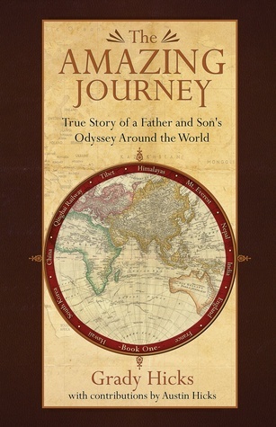 The Amazing Journey: True Story of a Father and Son's Odyssey Around the World cover