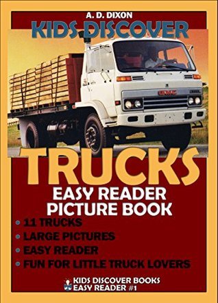 Kids Discover Trucks (Easy Reader): Easy Reader Children's Picture Book ...