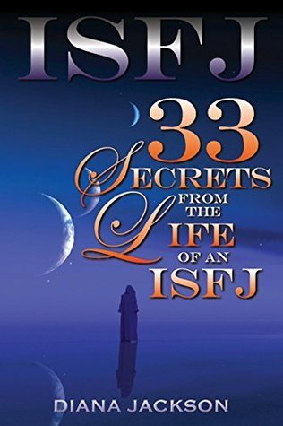 ISFJ: 33 Secrets From The Life of an ISFJ