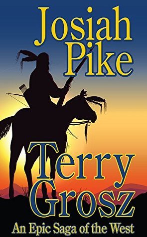 Josiah Pike - An Epic Western Adventure book cover