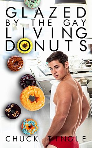 Glazed By The Gay Living Donuts book cover