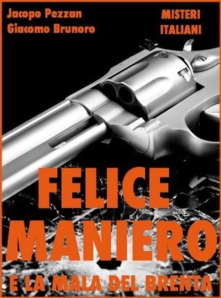 Felice Maniero e la Mala del Brenta