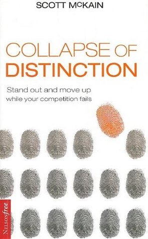 The Collapse of Distinction: Stand Out and Move Up While Your ...