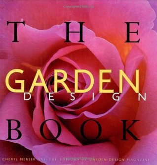 The Garden Design Book by Staff Gardendesign | Goodreads
