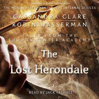The Lost Herondale (Tales from the Shadowhunter Academy, #2)