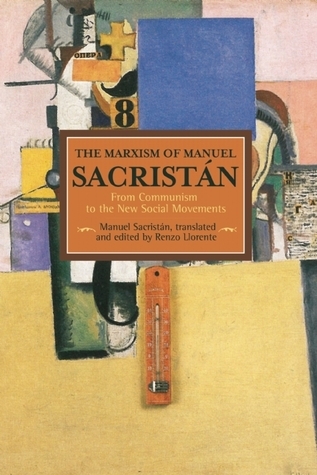 The Marxism of Manuel Sacristán book cover