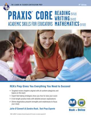 Praxis Core Academic Skills for Educators Tests: Book + Online by Dr. Julie O'Connell D. Litt ...