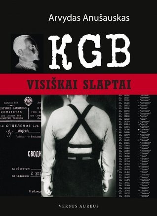 KGB. Visiškai slaptai