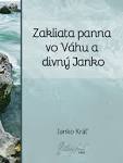 Zakliata panna vo Váhu a divný Janko
