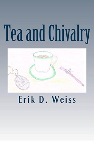 Tea and Chivalry