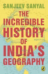 The Incredible History of India's Geography
