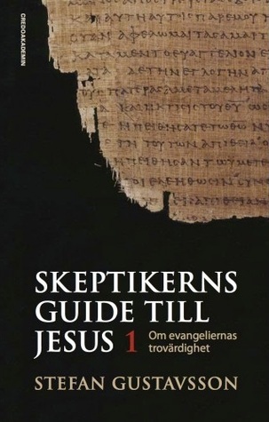 Skeptikerns guide till Jesus del 1