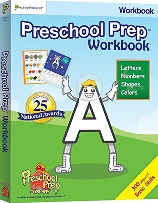 Preschool Prep Basic Skills Workbook: Letters, Numbers, Shapes