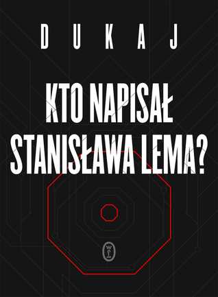 Kto napisał Stanisława Lema? book cover