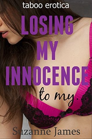 Losing My Innocence to My... by Suzanne James | Goodreads