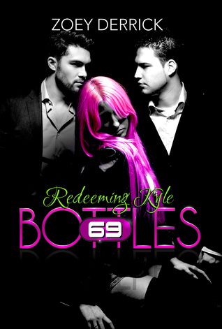 Redeeming Kyle (69 Bottles, #3)