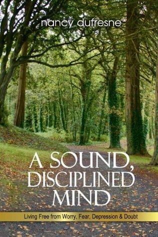 A Sound, Disciplined Mind