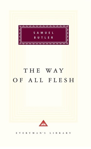 The Way Of All Flesh (Everyman's Library Classics)