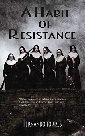 A Habit of Resistance