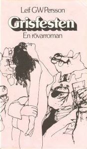 Grisfesten: En rövarroman