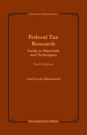 Federal Tax Research: Guide to Materials and Techniques by Gail ...