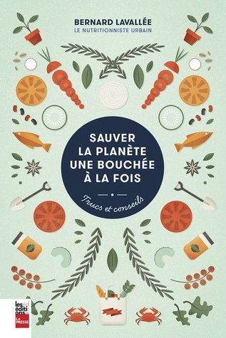 Sauver la planète une bouchée à la fois: trucs et conseils