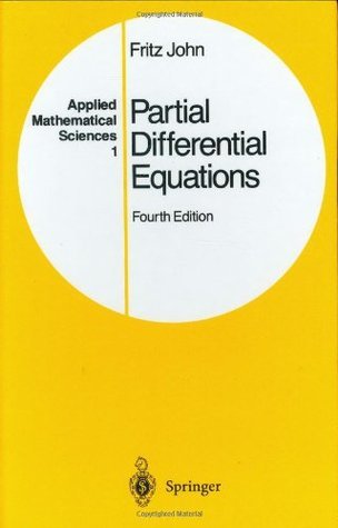 Partial Differential Equations by Fritz John | Goodreads