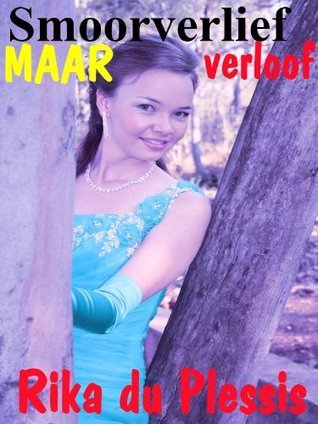 Smoorverlief maar verloof