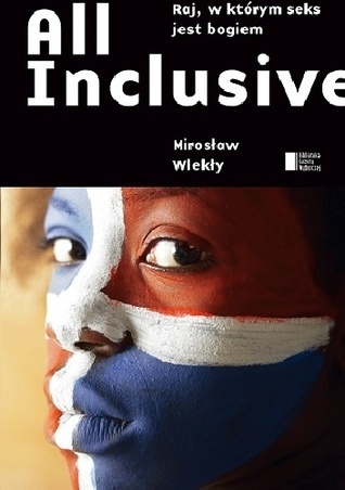 All Inclusive. Raj, w którym seks jest Bogiem book cover