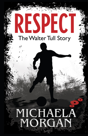 Respect!: The Walter Tull Story