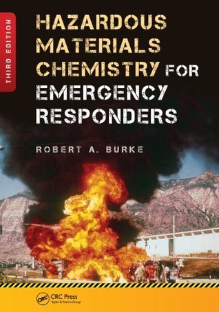 Hazardous Materials Chemistry for Emergency Responders by Robert A 