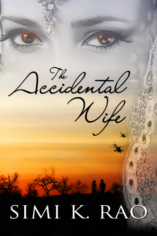 The Accidental Wife by Simi K. Rao | Goodreads