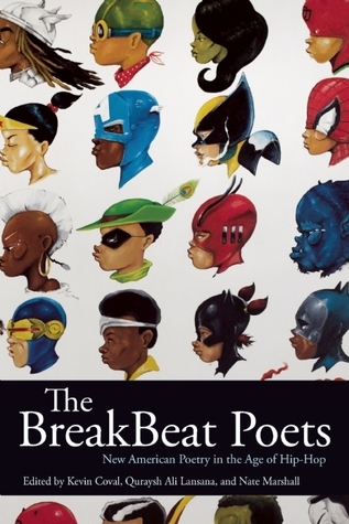 The BreakBeat Poets: New American Poetry in the Age of Hip-Hop